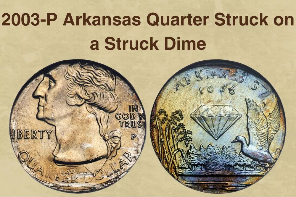 2003-P Arkansas quarter double denomination error struck on Roosevelt dime planchet